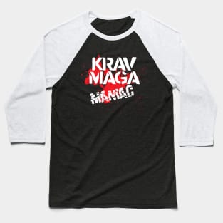 Krav Maga Maniac Design Baseball T-Shirt